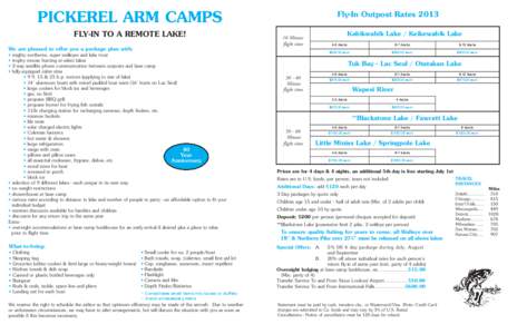 PICKEREL ARM CAMPS FLY-IN TO A REMOTE LAKE! Fly-In Outpost Rates 2013 Kabikwabik Lake / Keikewabik Lake