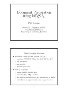 Document Preparation using LATEX 2ε Phil Spector Statistical Computing Facility Department of Statistics University of California, Berkeley