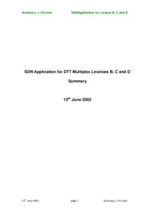 Summary_v.13.0.doc  SDNApplication for Licence B, C and D SDN Application for DTT Multiplex Licences B, C and D Summary