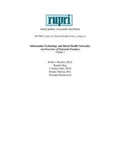 rural policy research institute RUPRI Center for Rural Health Policy Analysis Information Technology and Rural Health Networks: An Overview of Network Practices P2004-3