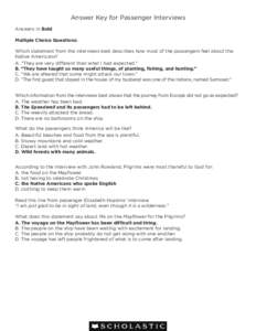 Answer Key for Passenger Interviews Answers in Bold Multiple Choice Questions: Which statement from the interviews best describes how most of the passengers feel about the Native Americans? A. “They are very different 