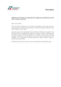 Press release  FERROVIE DELLO STATO ITALIANE: MICHELE MARIO ELIA APPOINTED AS NEW CHIEF EXECUTIVE OFFICER  Rome, 30 may 2014