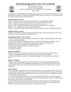 ZOYSIAGRASS CULTIVATION The University of Georgia Center for Urban Agriculture edited by Walter Reeves, Dr. Clint Waltz & Dr. Tim Murphy January, 2003