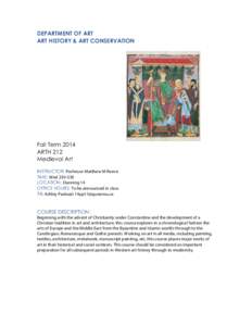 DEPARTMENT OF ART ART HISTORY & ART CONSERVATION Fall Term 2014 ARTH 212 Medieval Art