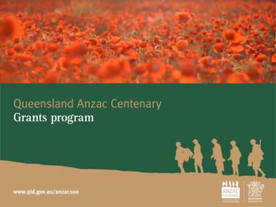 Who is the Anzac Centenary Coordination Unit?  • Department of the Premier and Cabinet • Legacy projects – Anzac Square, Anzac Gallery, and QAnzac100 • Grants program