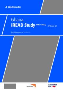 Ghana iREAD Study[removed]Final Evaluation November[removed]iREAD 2)