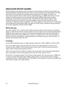 EDUCATION SECTOR LEADERS Diverse leadership in the education sector is important for both symbolic and practical reasons. Schools are uniquely positioned to influence future leaders: today‟s youth. The education sector