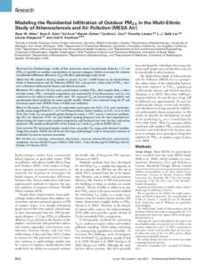 Research Modeling the Residential Infiltration of Outdoor PM2.5 in the Multi-Ethnic Study of Atherosclerosis and Air Pollution (MESA Air) Ryan W. Allen,1 Sara D. Adar,2 Ed Avol,3 Martin Cohen,4 Cynthia L. Curl,4 Timothy 