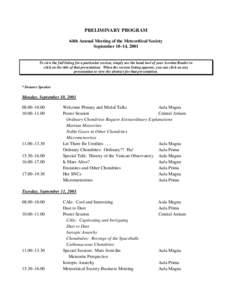 PRELIMINARY PROGRAM 64th Annual Meeting of the Meteoritical Society September 10–14, 2001 To view the full listing for a particular session, simply use the hand tool of your Acrobat Reader to click on the title of that
