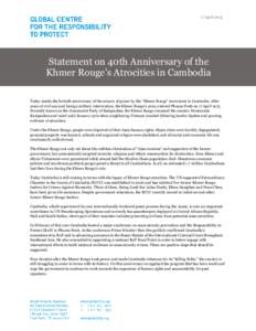 17 AprilStatement on 40th Anniversary of the Khmer Rouge’s Atrocities in Cambodia Today marks the fortieth anniversary of the seizure of power by the “Khmer Rouge” movement in Cambodia. After years of civil 