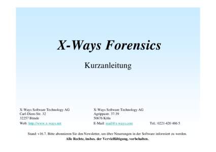 X-Ways Forensics Kurzanleitung X-Ways Software Technology AG Carl-Diem-Str[removed]Bünde