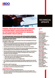 TECHNICAL UPDATE FEDERAL TREASURY RELEASES LONG AWAITED EXPOSURE DRAFT LEGISLATION IN RESPECT OF THE TAXATION TREATMENT OF MANAGED INVESTMENT TRUSTS (MITs)