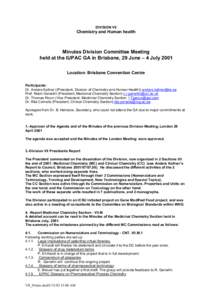 DIVISION VII  Chemistry and Human health Minutes Division Committee Meeting held at the IUPAC GA in Brisbane, 29 June – 4 July 2001