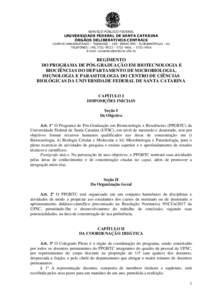 SERVIÇO PÚBLICO FEDERAL  UNIVERSIDADE FEDERAL DE SANTA CATARINA ÓRGÃOS DELIBERATIVOS CENTRAIS CAMPUS UNIVERSITÁRIO – TRINDADE – CEP: FLORIANÓPOLIS - SC TELEFONES: ( – 3721