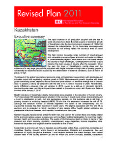 Kazakhstan Executive summary The rapid increase in oil production coupled with the rise in world oil prices have been the main engine of economic growth of Kazakhstan after the transformational recession of 1990s that fo