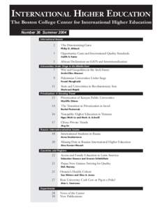 1  INTERNATIONAL HIGHER EDUCATION The Boston College Center for International Higher Education Number 36 Summer 2004 International Issues