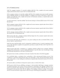 Prohibited activities (A)(1) No campaign committee of a statewide candidate shall fail to file a complete and accurate statement required under division (A)(1) of sectionof the Revised Code. (2) No campa