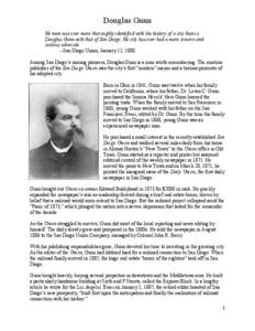 Douglas Gunn No man was ever more thoroughly identified with the history of a city than is Douglas Gunn with that of San Diego. No city has ever had a more sincere and