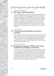 [US foreign policy after Georg W. Bush]              18 The Legacy of Bush’s Revolution George W. Bush’s foreign policy approach, whilst revolutionary in the post-war c