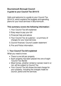 Bournemouth Borough Council A guide to your Council Tax[removed]Hello and welcome to a guide to your Council Tax[removed], which explains the budgets and spending plans for your local services in Bournemouth. This summary