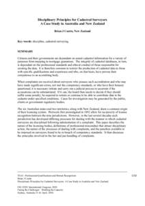 Disciplinary Principles for Cadastral Surveyors A Case Study in Australia and New Zealand Brian J Coutts, New Zealand Key words: discipline, cadastral surveying. SUMMARY Citizens and their governments are dependant on so