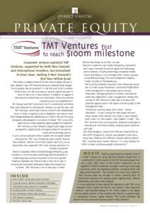 P r i vat e E q u i t y NEWSLETTER OF DIRECT CAPITAL PRIVATE EQUITY LIMITED A P R I L[removed]TMT Ventures first to reach $100m milestone Corporate venture capitalist TMT
