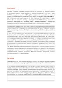 Jakub Słupiński Absolwent automatyki na Akademii Górniczo-Hutniczej oraz zarządzania na Swinburne University of Technology w Melbourne. Inicjator powstania PM Doradztwo Gospodarcze sp. z o.o., która w latach