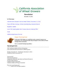 Newsletter November 21, 2012 In This Issue USDA/Economic Research Service Wheat Outlook: November 14, 2012 Fiscal Cliff Talks Continue; Political Grandstanding, Demands Abound Regulatory Update