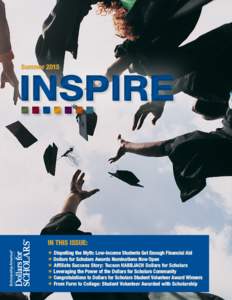 SummerINSPIRE IN THIS ISSUE:  Dispelling the Myth: Low-Income Students Get Enough Financial Aid