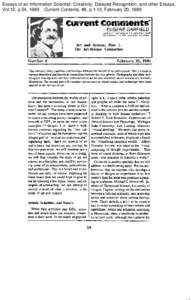 Essays of an Information Scientist: Creativity, Delayed Recognition, and other Essays, Vol:12, p.54, 1989 Current Contents, #8, p.1-10, February 20, 1989 CurremtComments@ EUGENE GARFIELD INSTITUTE