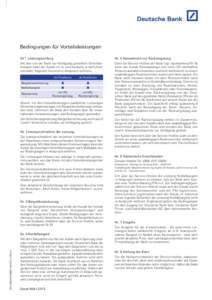 Bedingungen für Vorteilsleistungen Nr.1 Leistungsumfang Nr. 5 Reiseservice mit Rückvergütung  Mit den von der Bank zur Verfügung gestellten Vorteilsleistungen kann der Kunde im In- und Ausland, je nach Kontomodell, f