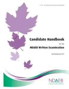 © 1998 – 2015 National Dental Assisting Examining Board  Candidate Handbook for the  NDAEB Written Examination