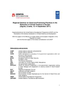 Europe / Member states of the United Nations / Slavic countries / United Nations / Geneva Declaration on Armed Violence and Development / SALW / Violence / Armed violence reduction / Croatian War of Independence / International relations / War / Arms control