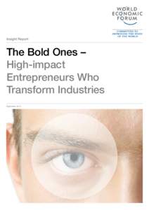 Insight Report  The Bold Ones – High-impact Entrepreneurs Who Transform Industries