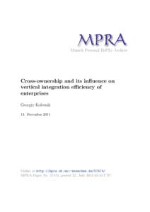 M PRA Munich Personal RePEc Archive Cross-ownership and its influence on vertical integration efficiency of enterprises