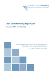 New Deal Monitoring Report 2014 Document 01- For reference FIFTH INTERNATIONAL DIALOGUE WORKING GROUP MEETING ON NEW DEAL IMPLEMENTATION 17 June 2014, Freetown, Sierra Leone