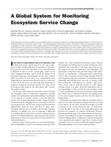 Forum  A Global System for Monitoring Ecosystem Service Change HeatHer tallis, HarOlD MOOney, sanDy anDelMan, Patricia Balvanera, WOlfgang craMer, Daniel KarP, stePHen POlasKy, BelinDa reyers, taylOr ricKetts, steve runn