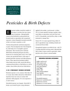 Pesticides & Birth Defects E xpectant mothers should be mindful of  applied by the mother, a professional, or others.