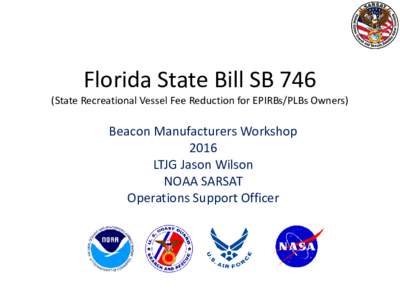 Florida State Bill SBState Recreational Vessel Fee Reduction for EPIRBs/PLBs Owners) Beacon Manufacturers Workshop 2016