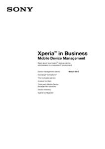Xperia in Business TM Mobile Device Management TM