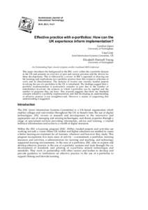 Australasian Journal of Educational Technology 2010, 26(1), 15-27 Effective practice with e-portfolios: How can the UK experience inform implementation?