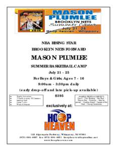 NBA RISING STAR BROOKLYN NETS FORWARD MASON PLUMLEE SUMMER BASKETBALL CAMP July[removed]