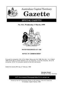SPECIAL GAZETTE No. S11, Wednesday 3 March, 1999 WATER RESOURCES ACT 1998 NOTICE OF COMMENCEMENT