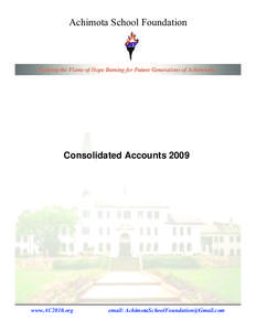 Achimota School Foundation  Keeping the Flame of Hope Burning for Future Generations of Achimotans. Consolidated Accounts 2009