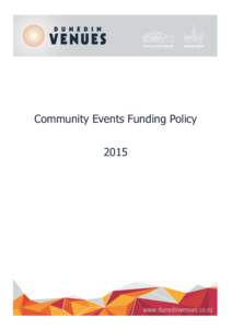 Community Events Funding Policy 2015 CONTENTS 1.