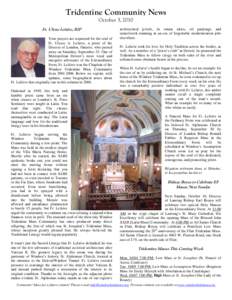 Tridentine Community News October 3, 2010 Fr. Ulysse Lefaive, RIP Your prayers are requested for the soul of Fr. Ulysse A. Lefaive, a priest of the Diocese of London, Ontario, who passed