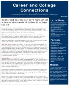 Career and College Connections A monthly newsletter from Career and Technical Education - Washington April 2009  