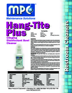 For Use On:  Clinging Disinfectant Bowl Cleaner