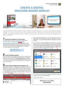 FrontFace for Public Displays Quick Start Tutorial CREATE A DIGITAL WELCOME BOARD DISPLAY
