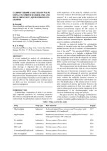 CARBOHYDRATE ANALYSIS OF PULPS USING ENZYMATIC HYDROLYSIS AND HIGH PRESSURE LIQUID CHROMATOGRAPHY K. Syverud Norwegian Pulp and Paper Research Institute (PFI), Høgskoleringen 6B, N-7491 Trondheim, Norway